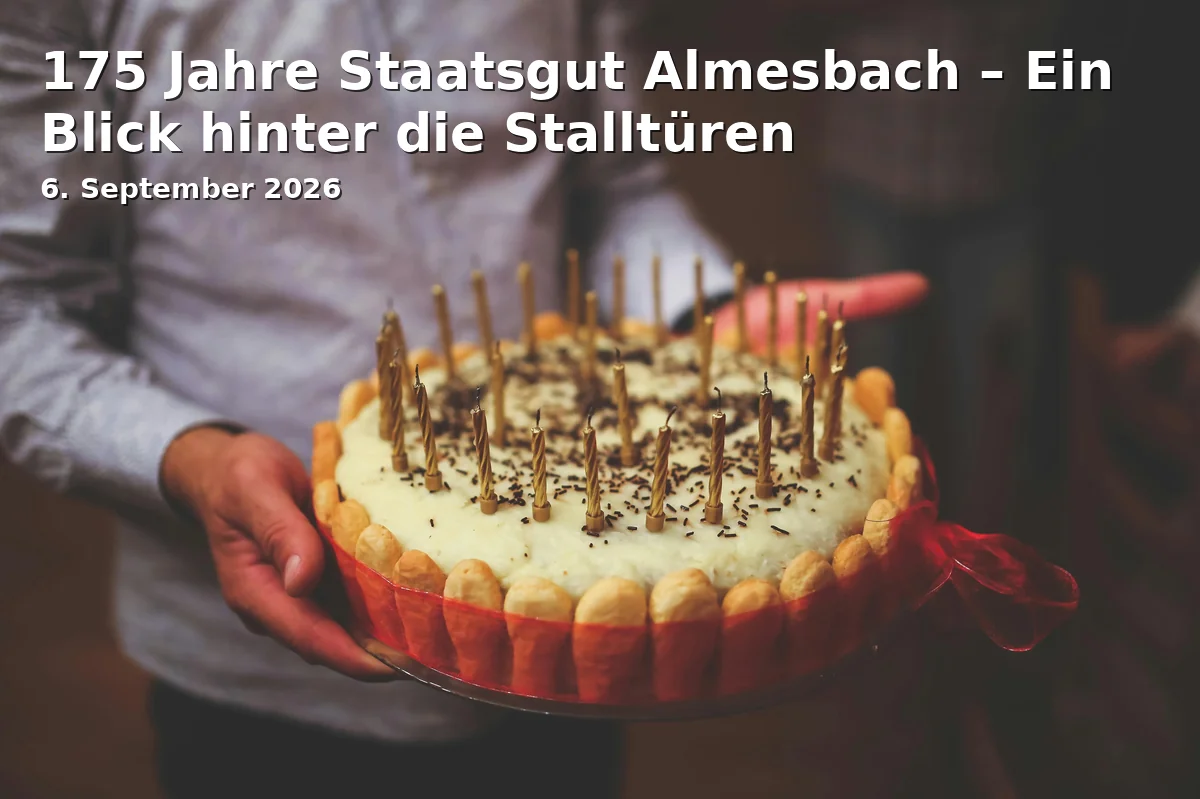 175 Jahre Staatsgut Almesbach – Ein Blick hinter die Stalltüren
