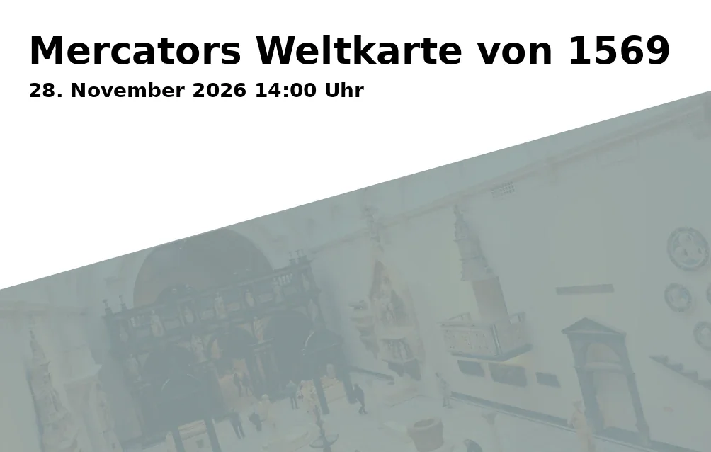 Event: Mercators Weltkarte von 1569