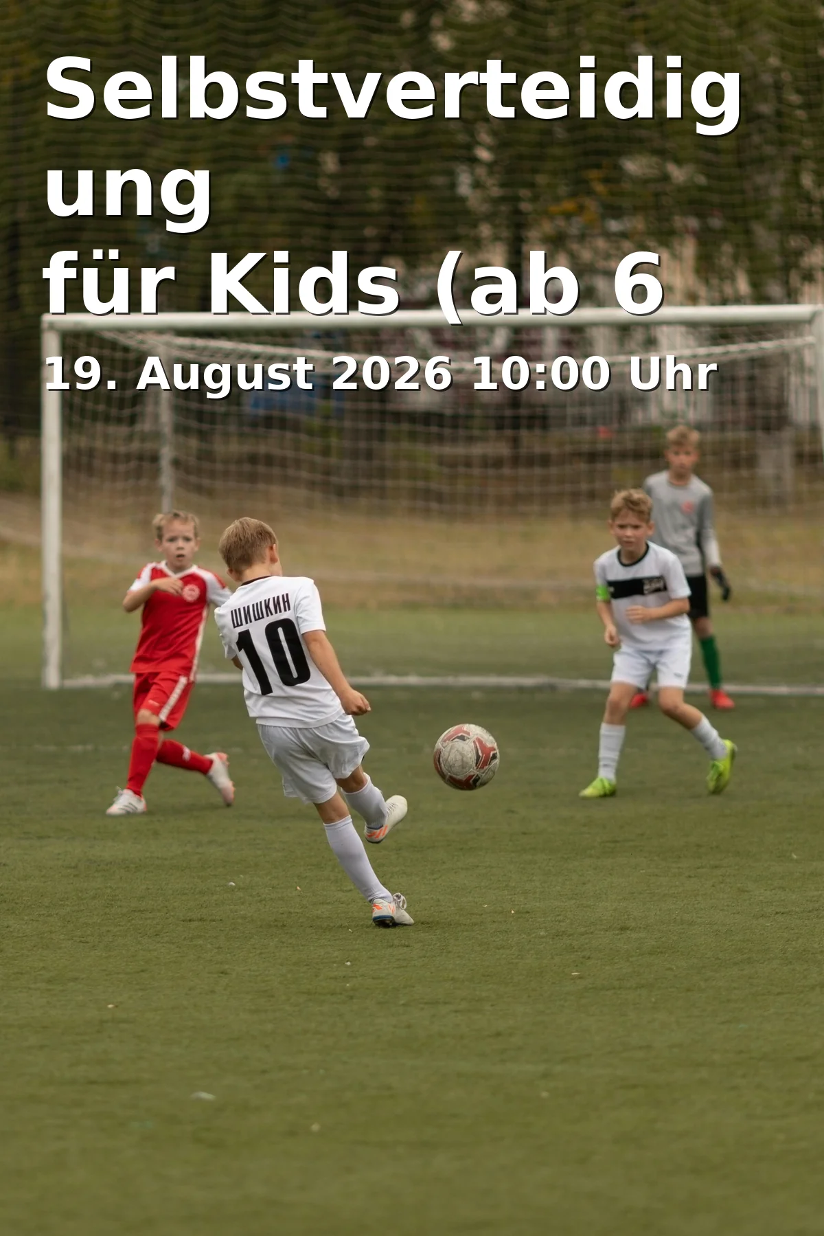 Event: Selbstverteidigung für Kids (ab 6 J.) in Emil-Kemmer-Straße 19, 96103 Hallstadt on 19. August 2026