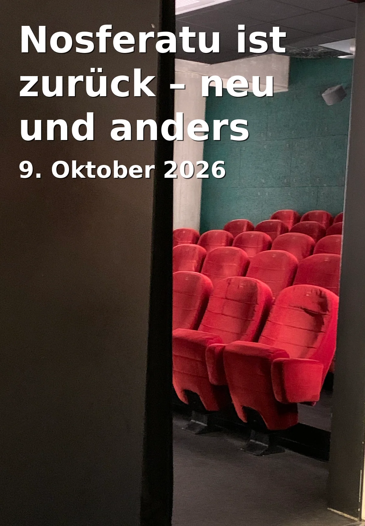 Event: Nosferatu ist zurück – neu und anders
