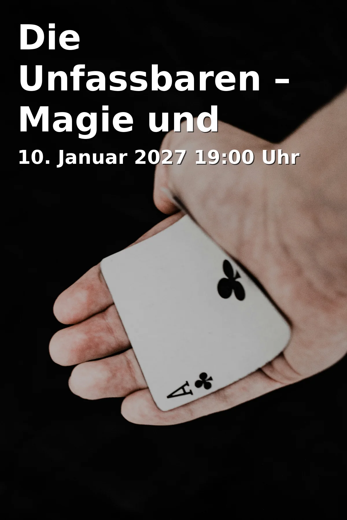 Event: Die Unfassbaren – Magie und Hypnose live in Düsseldorf