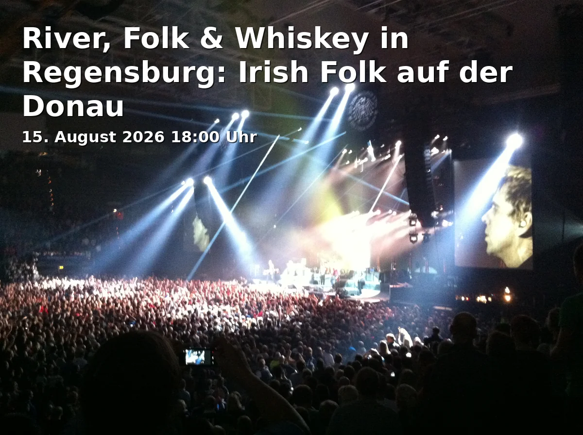 River, Folk & Whiskey in Regensburg: Irish Folk auf der Donau