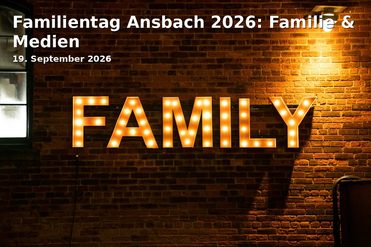 Event: Familientag Ansbach 2026: Familie & Medien