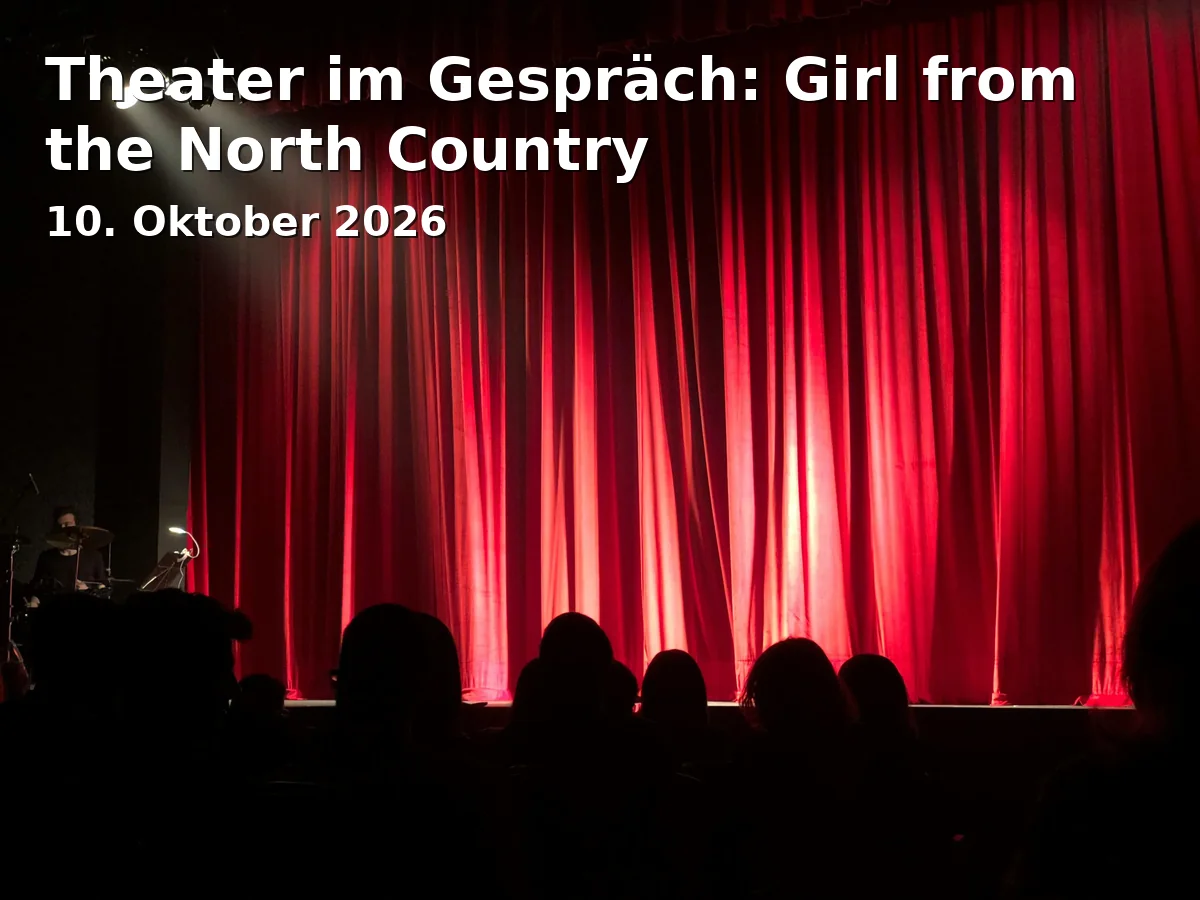 Event: Theater im Gespräch: Girl from the North Country