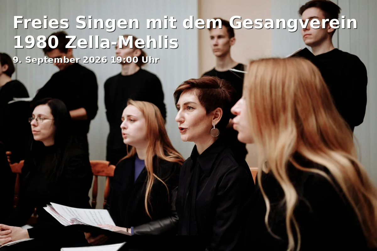 Event: Freies Singen mit dem Gesangverein 1980 Zella-Mehlis in "Scheune" am Bürgerhaus Zella-Mehlis, Louis-Anschütz-Str. 28, 98544 Zella-Mehlis on 9. September 2026