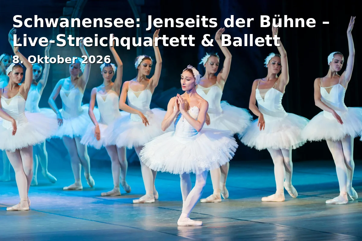 Event: Schwanensee: Jenseits der Bühne – Live-Streichquartett & Ballett