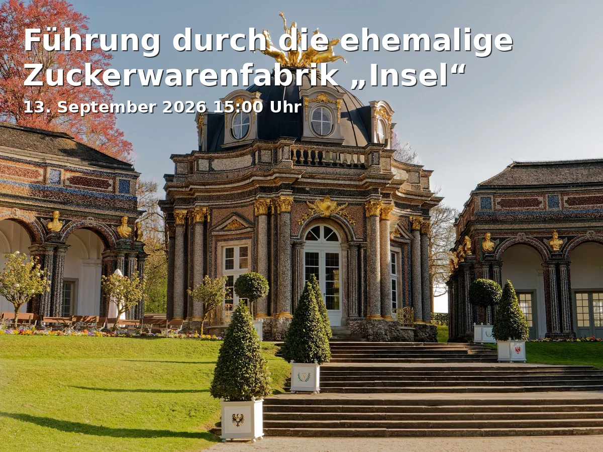 Event: Führung durch die ehemalige Zuckerwarenfabrik „Insel“ in Schoko e.V. - Jugendkultur- und Sportzentrum Schokofabrik, Konzertraum, Gaußstraße 6, 95448 Bayreuth on 13. September 2026