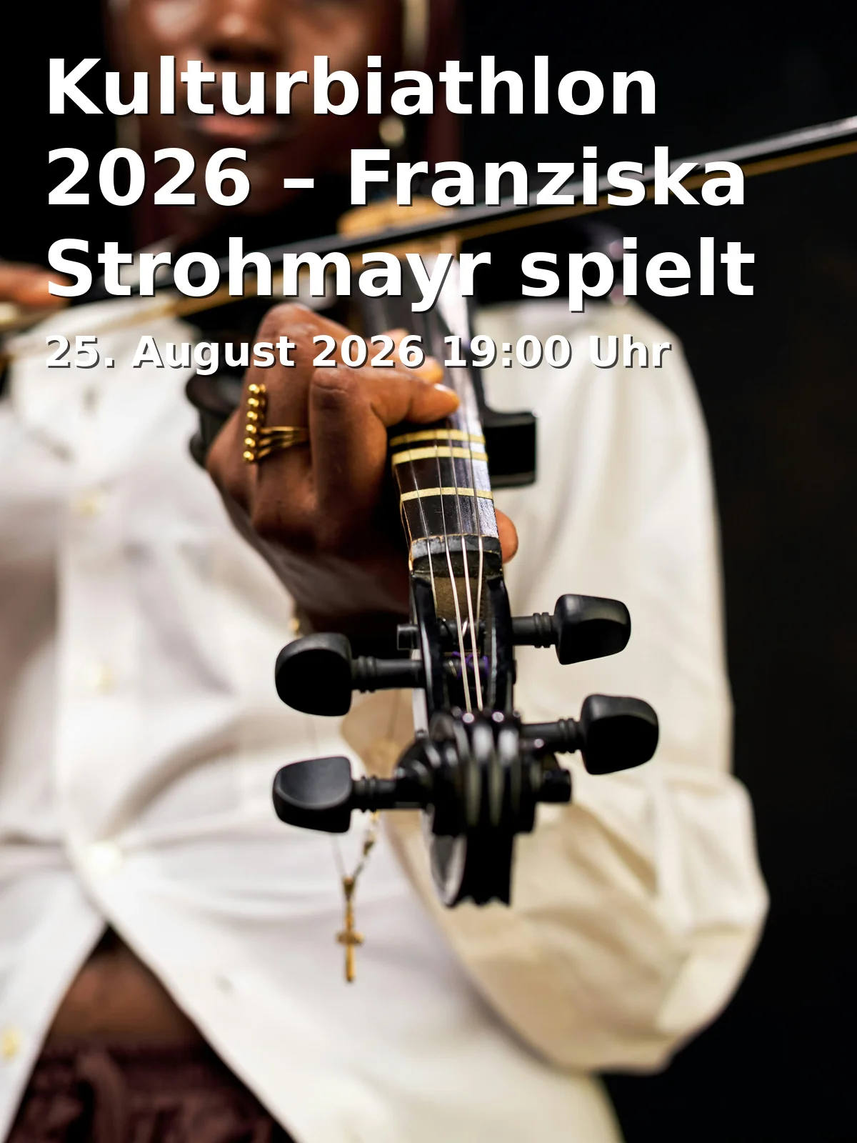 Event: Kulturbiathlon 2026 – Franziska Strohmayr spielt Violine solo in der Französischen Kirche in Charlottenstraße 55-58, 14467 Potsdam on 25. August 2026