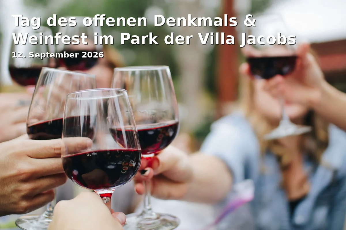 Event: Tag des offenen Denkmals & Weinfest im Park der Villa Jacobs in Villa Jacobs, Bertiniweg 2, 14469 Potsdam on 12. September 2026