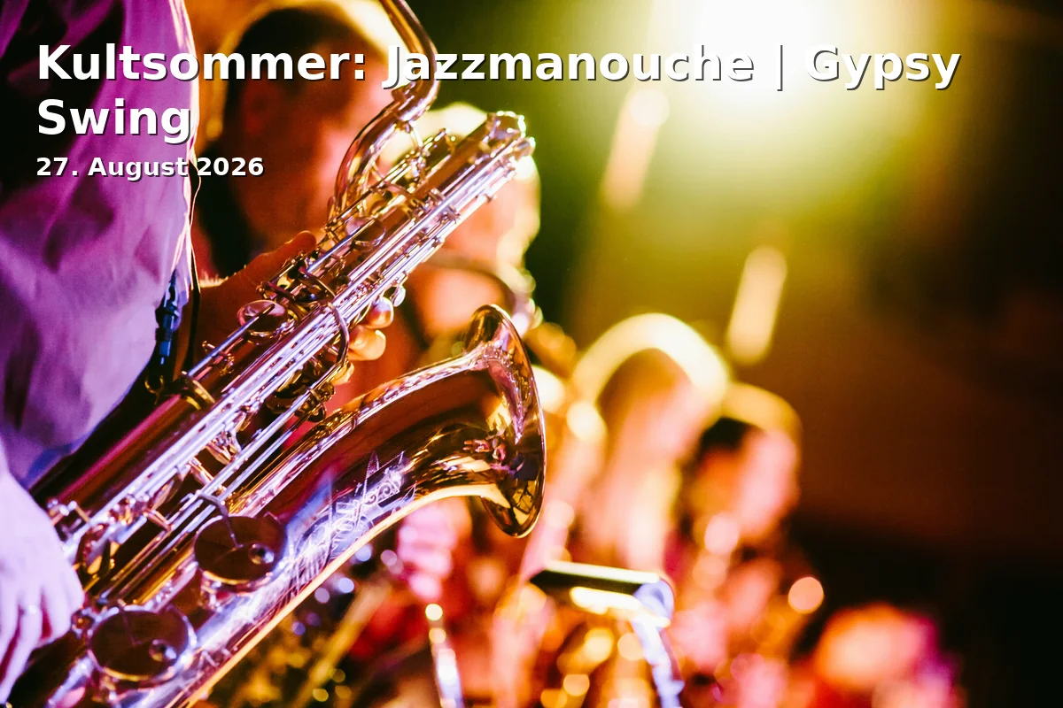 Event: Kultsommer: Jazzmanouche | Gypsy Swing in Stadtplatz Traunstein, Stadtplatz, Traunstein on 27. August 2026