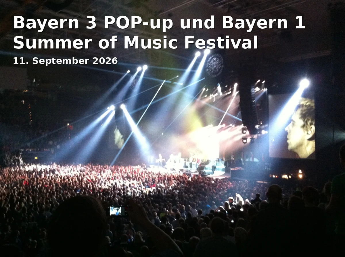 Event: Bayern 3 POP-up und Bayern 1 Summer of Music Festival