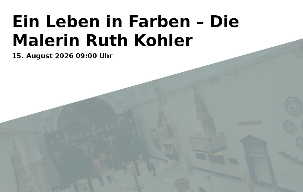 Event: Ein Leben in Farben – Die Malerin Ruth Kohler in Diözesanmuseum Freising, Domberg 21, 85354 Freising on 15. August 2026