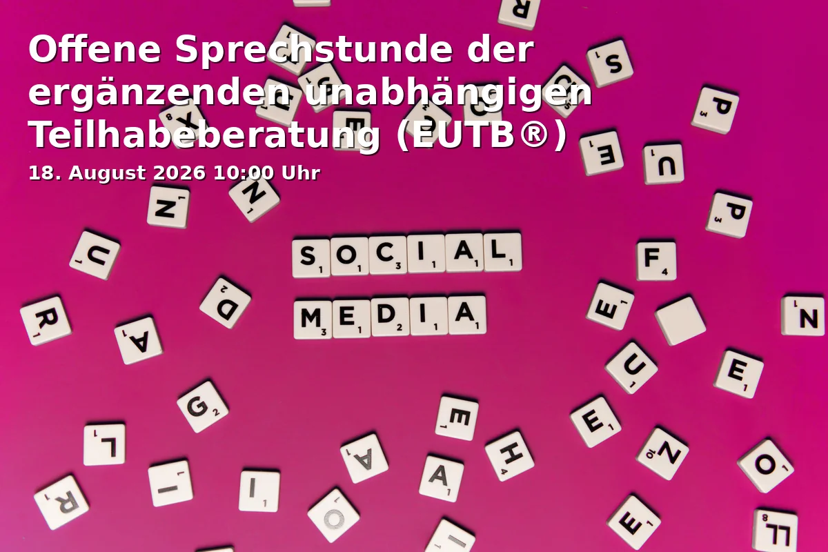 Event: Offene Sprechstunde der ergänzenden unabhängigen Teilhabeberatung (EUTB®) in dASAMa - Dialograum im Asamgebäude, Freising on 18. August 2026