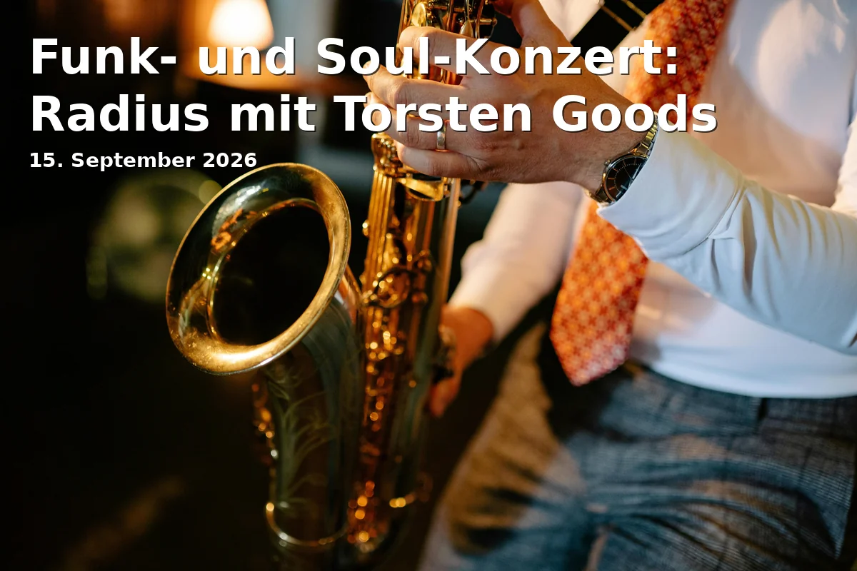 Event: Funk- und Soul-Konzert: Radius mit Torsten Goods in Colos-Saal, Roßmarkt 19, 63739 Aschaffenburg on 15. September 2026