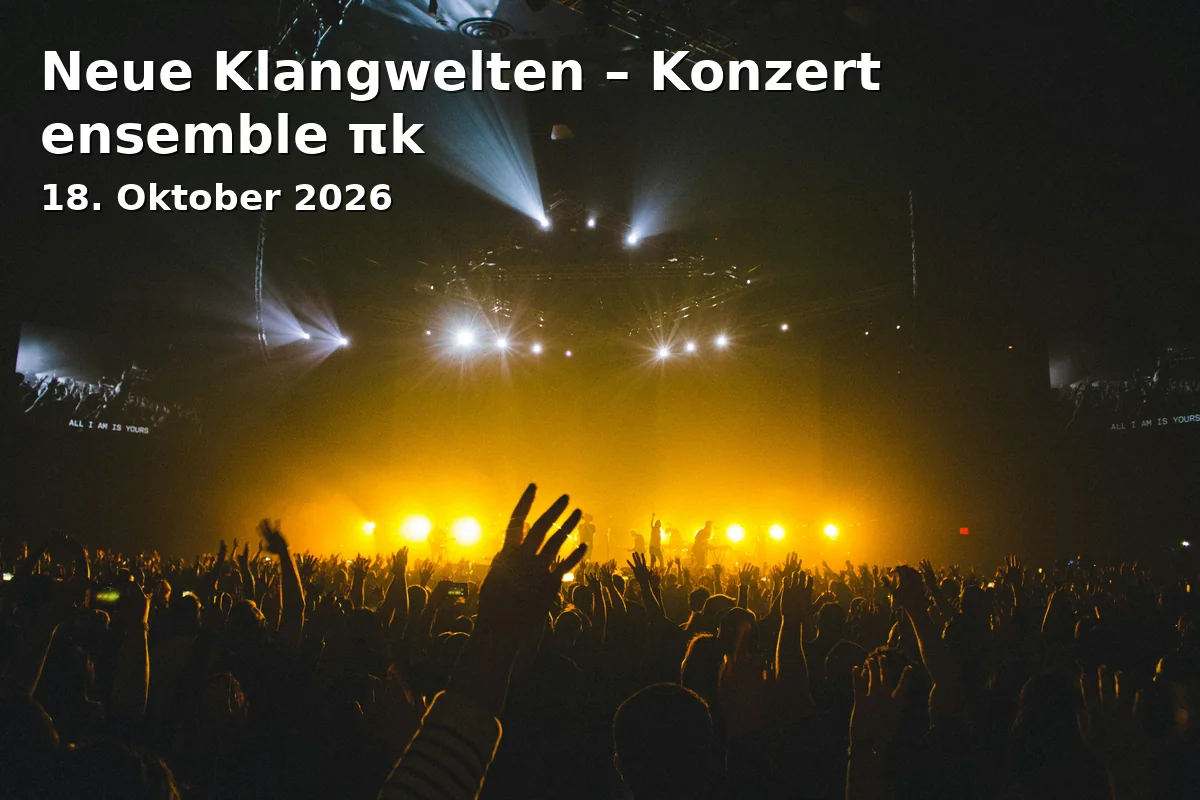 Event: Neue Klangwelten – Konzert ensemble πk in Theatersaal des KUBAA, Aalen on 18. Oktober 2026