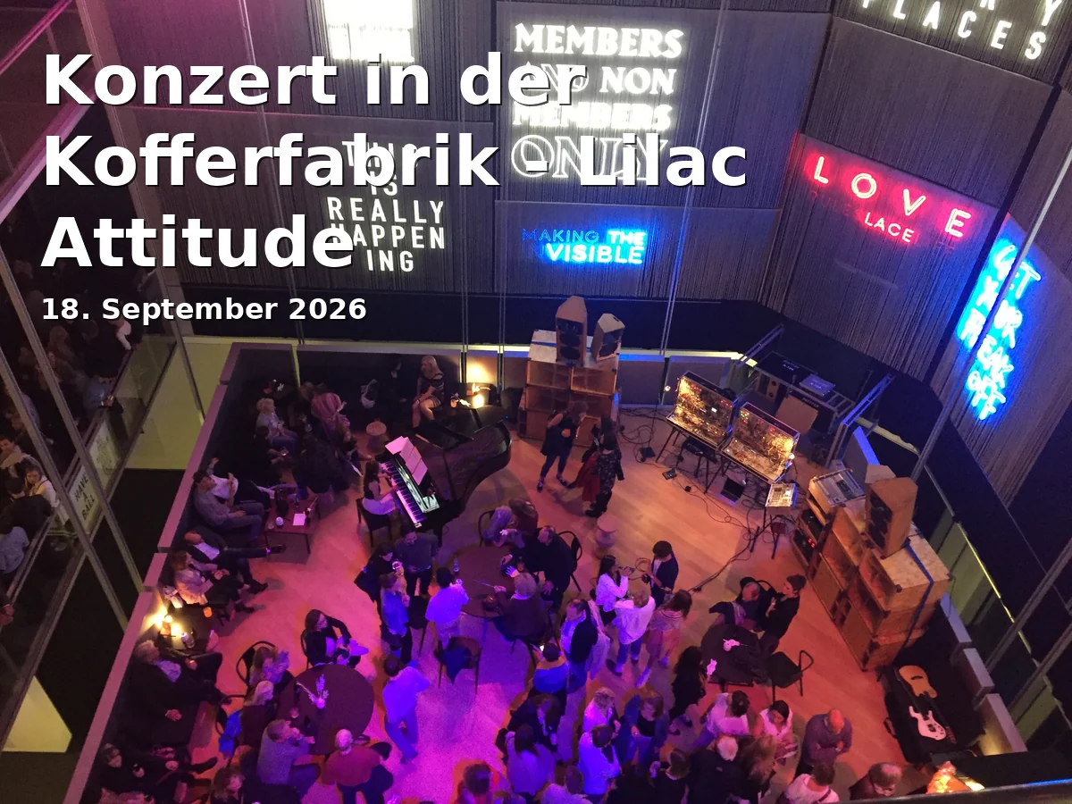 Event: Konzert in der Kofferfabrik - Lilac Attitude in Kofferfabrik, Lange Str. 81, 90762 Fürth on 18. September 2026