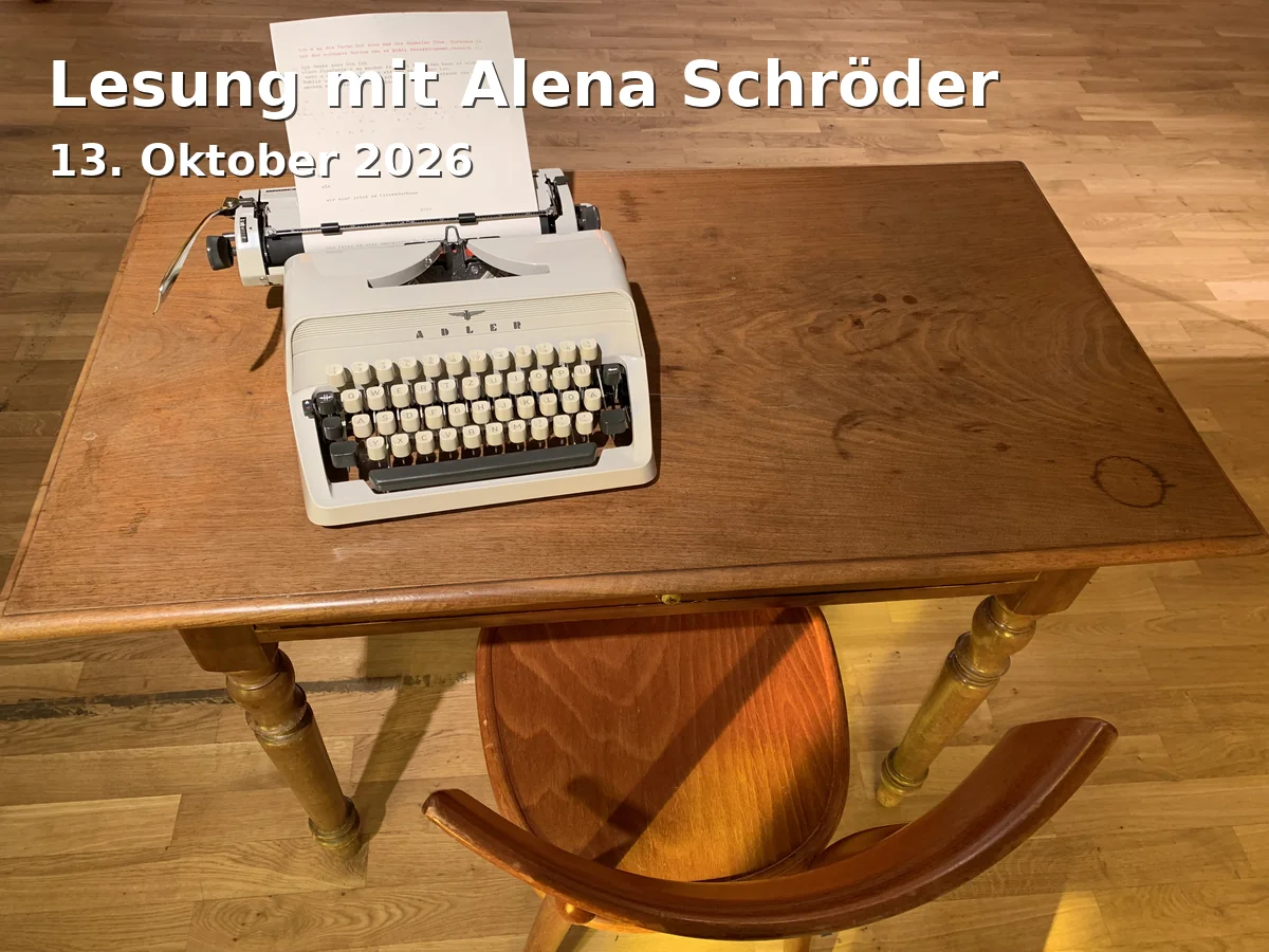 Event: Lesung mit Alena Schröder in Ludwig-Thoma-Haus, Augsburger Straße 23, 85221 Dachau on 13. Oktober 2026