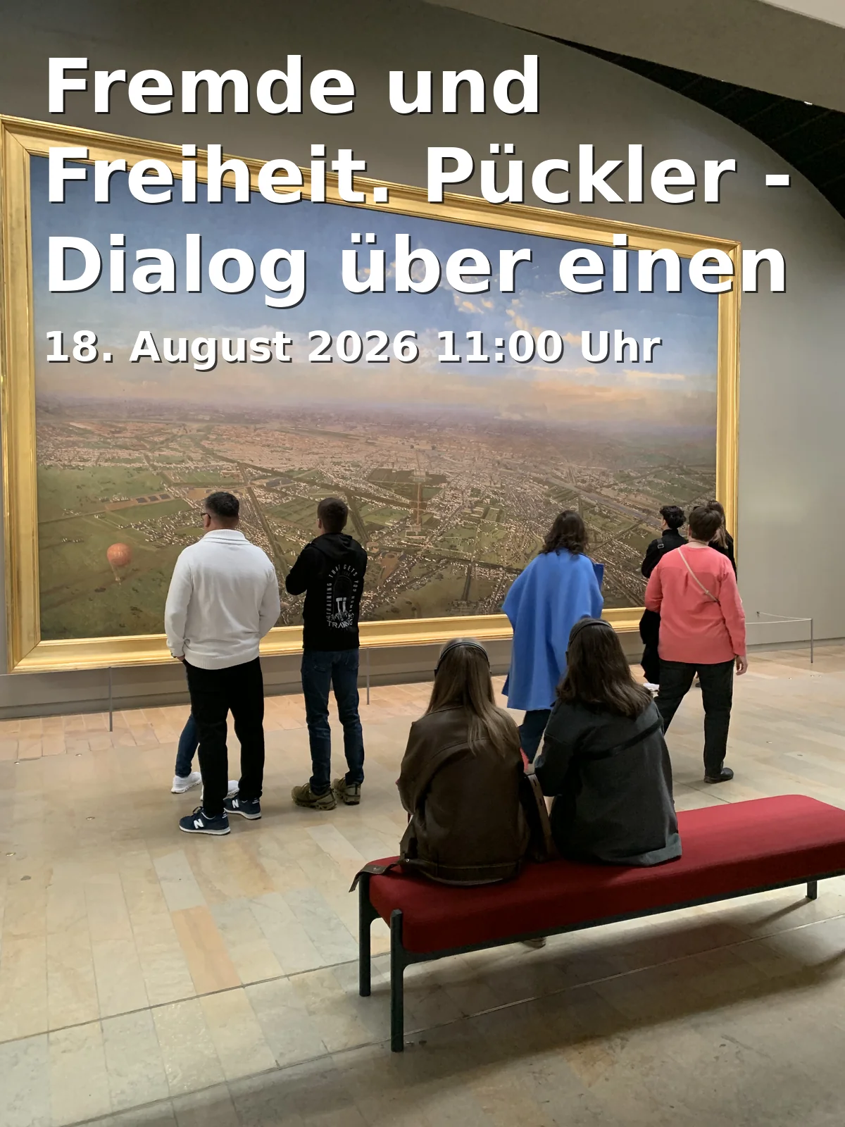 Event: Fremde und Freiheit. Pückler - Dialog über einen Kosmopolit. Mona Höke und Kathrin Karras in Brandenburgisches Landesmuseum für Moderne Kunst - Dieselkraftwerk Cottbus, Am Amtsteich 15, 03046 Cottbus on 18. August 2026