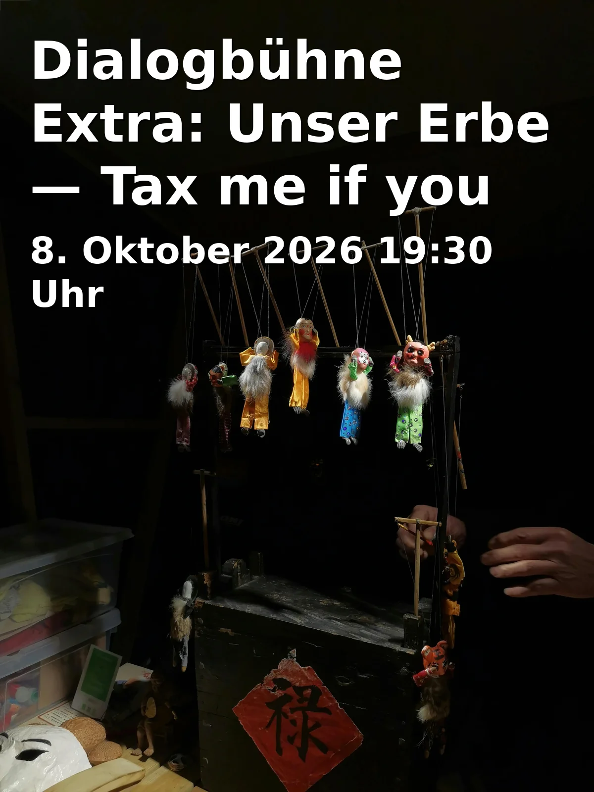 Event: Dialogbühne Extra: Unser Erbe — Tax me if you can in Zimmerstraße 12b, 14471 Potsdam on 8. Oktober 2026
