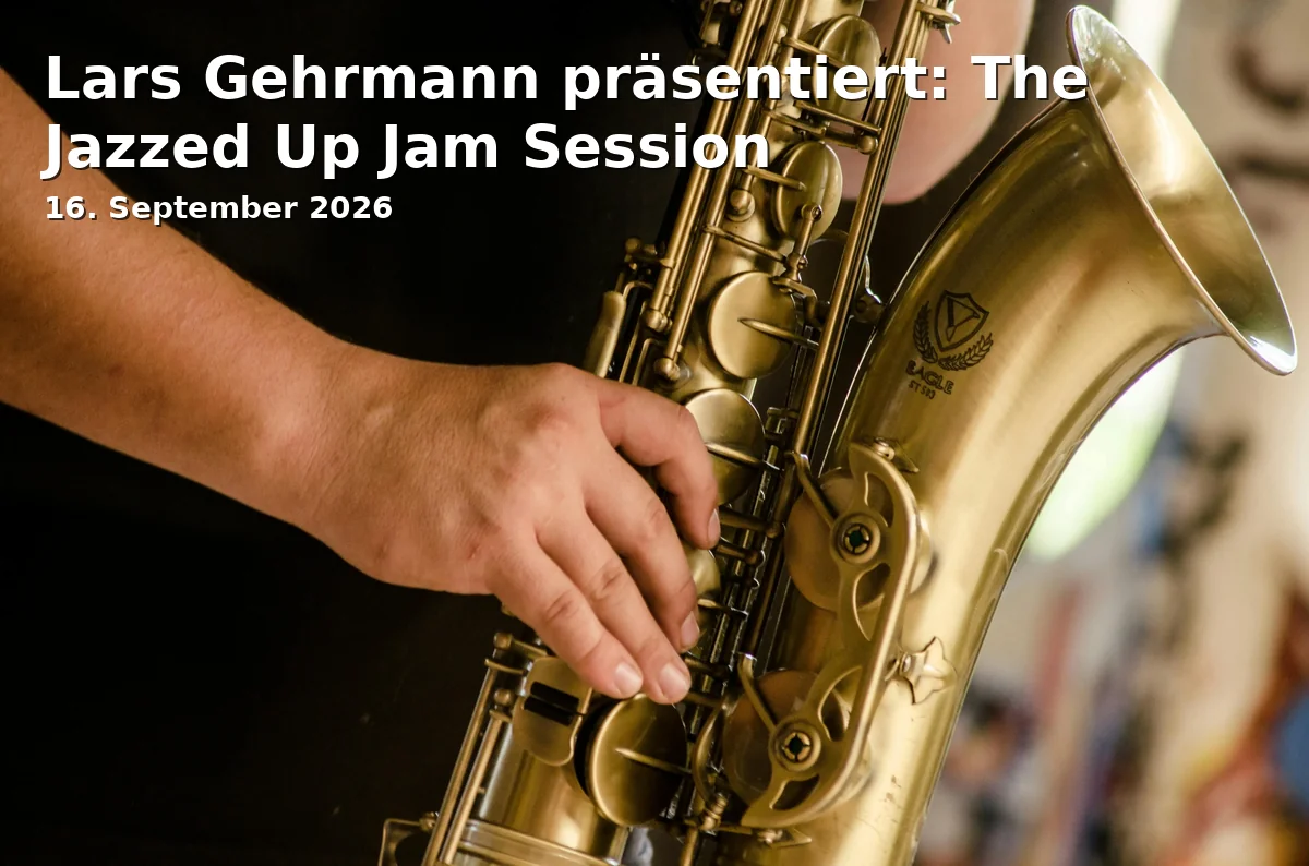 Event: Lars Gehrmann präsentiert: The Jazzed Up Jam Session