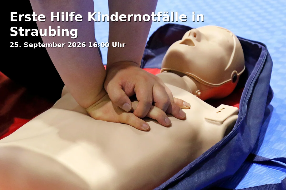 Event: Erste Hilfe Kindernotfälle in Straubing
