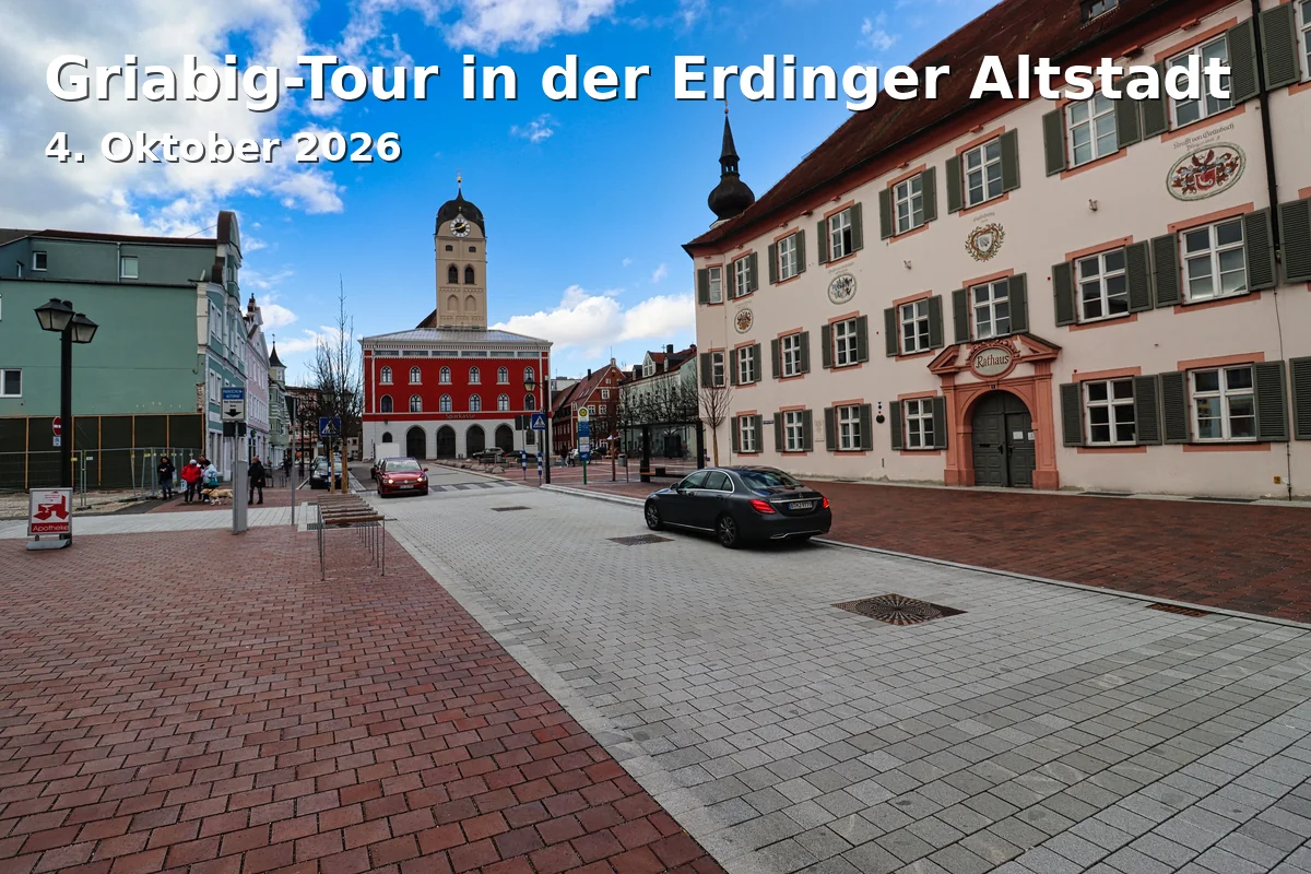 Event: Griabig-Tour in der Erdinger Altstadt in Touristeninformation Erding, Schrannenplatz, 85435 Erding on 4. Oktober 2026