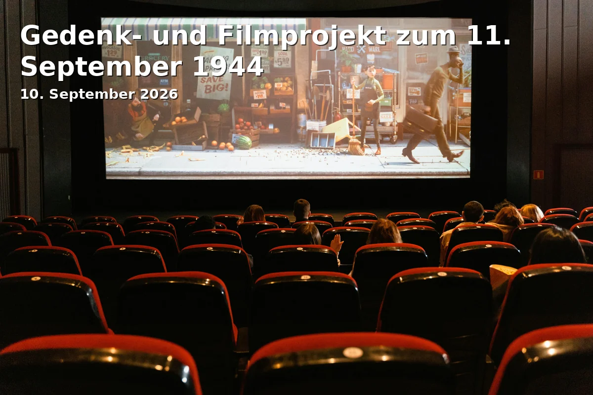 Event: Gedenk- und Filmprojekt zum 11. September 1944
