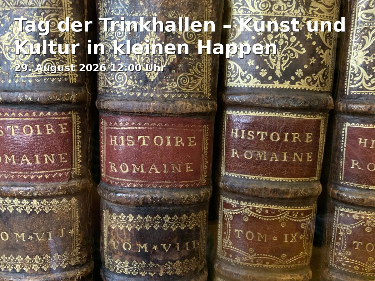 Event: Tag der Trinkhallen – Kunst und Kultur in kleinen Happen in Kunstkiosk, Nordring 33, Gelsenkirchen-Buer on 29. August 2026