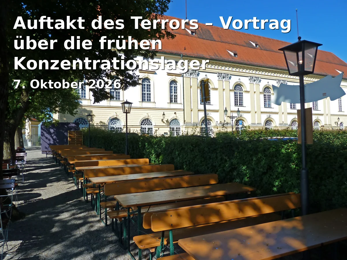 Event: Auftakt des Terrors – Vortrag über die frühen Konzentrationslager in Evangelische Versöhnungskirche, KZ-Gedenkstätte, Dachau on 7. Oktober 2026