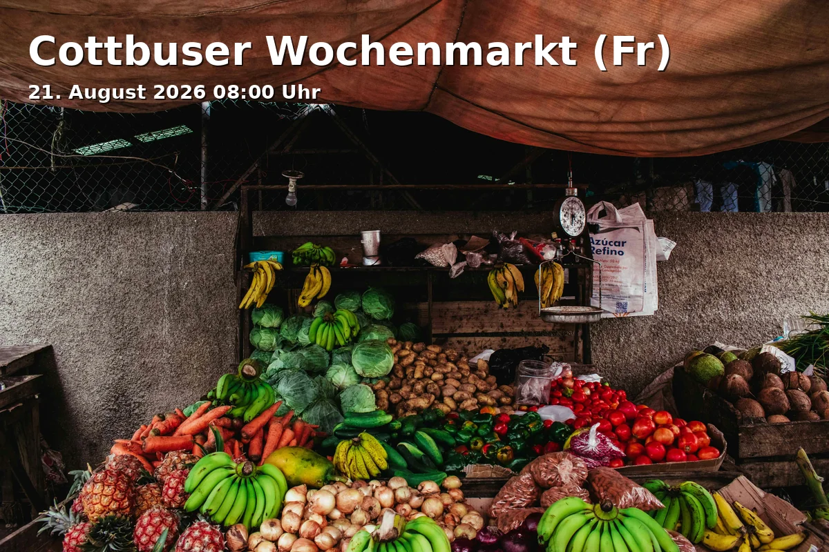 Event: Cottbuser Wochenmarkt (Fr) in Stadthallenvorplatz, Berliner Straße 6, 03046 Cottbus on 21. August 2026