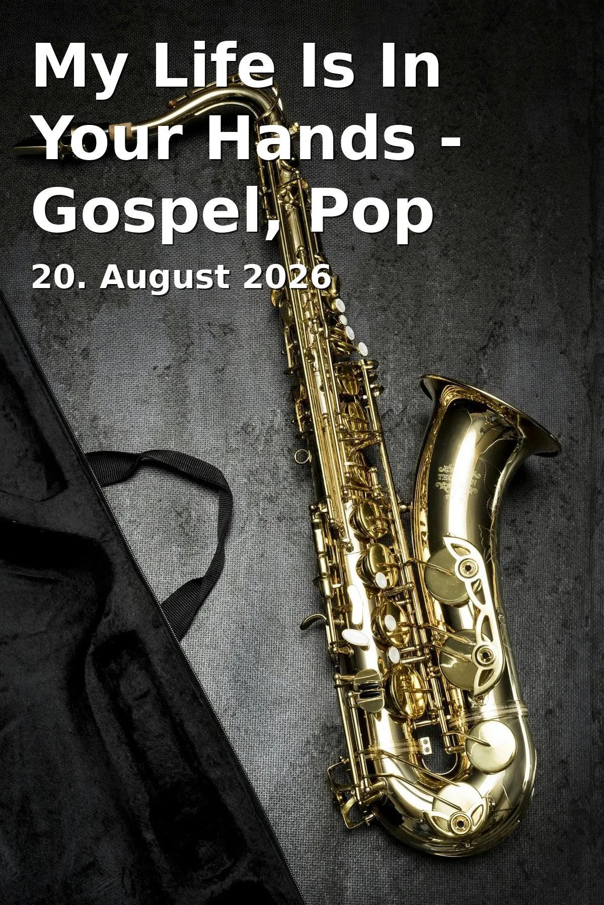 Event: My Life Is In Your Hands - Gospel, Pop und Jazz