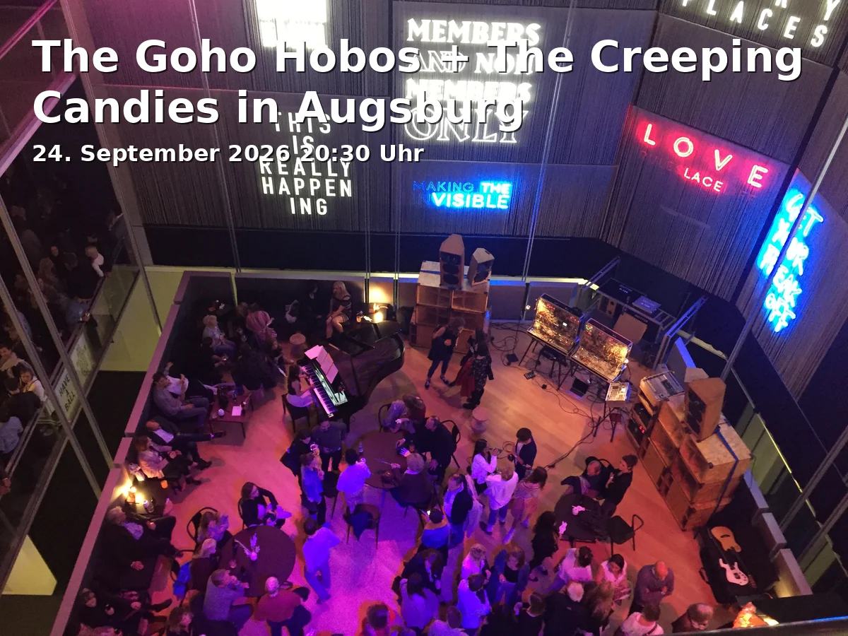 Event: The Goho Hobos + The Creeping Candies in Augsburg in Ballonfabrik, Austraße 27, 86153 Augsburg on 24. September 2026