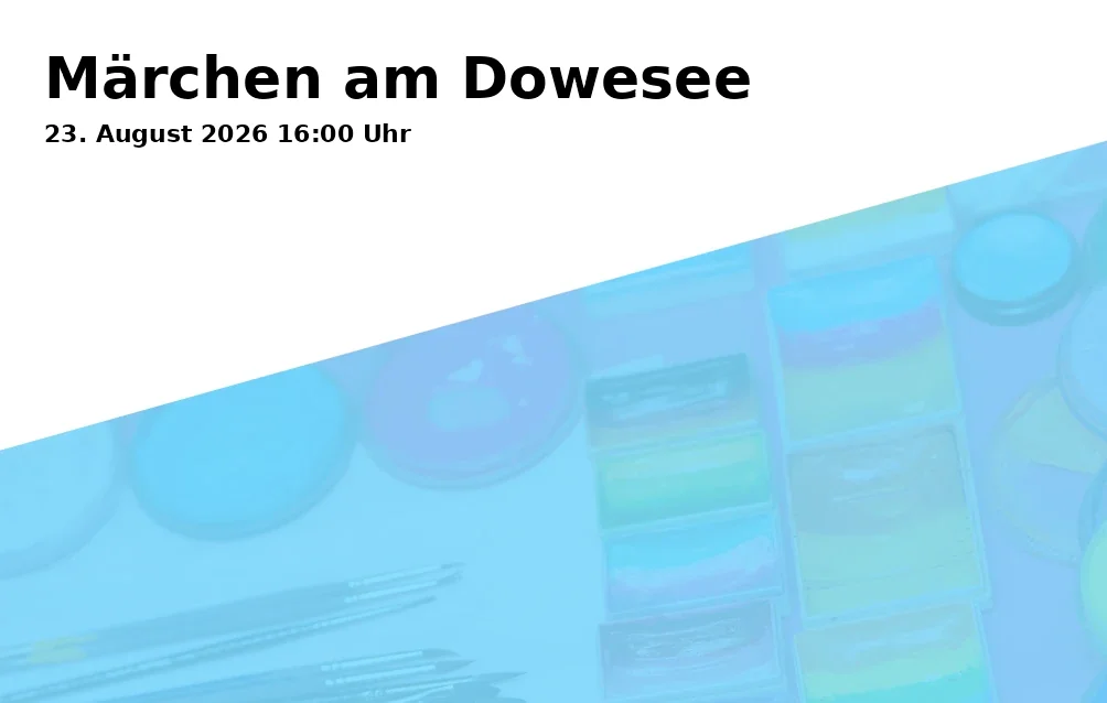 Event: Märchen am Dowesee
