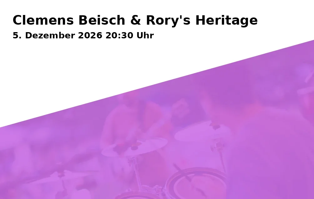 Event: Clemens Beisch & Rory's Heritage