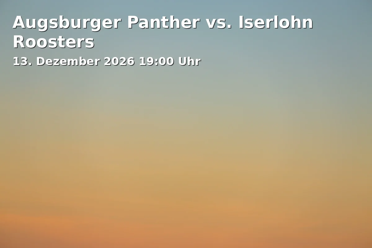 Event: Augsburger Panther vs. Iserlohn Roosters