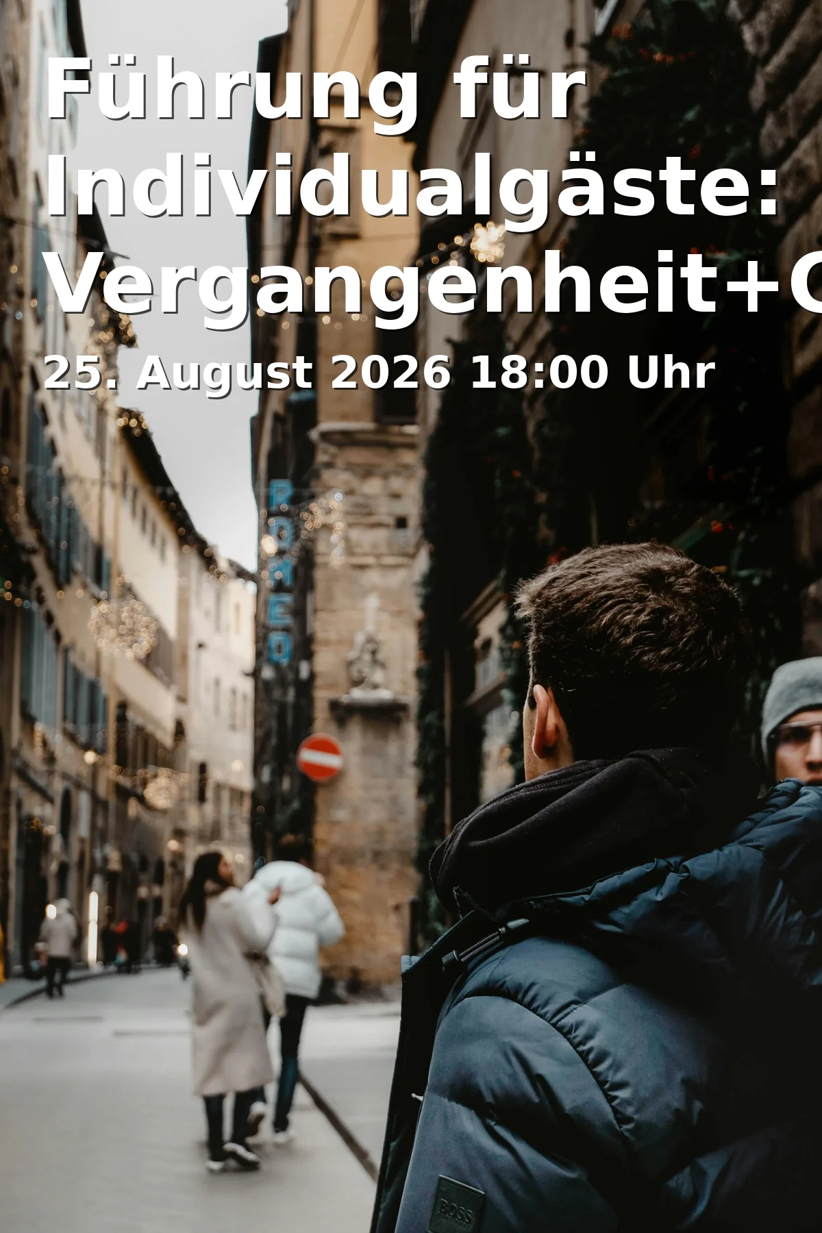 Event: Führung für Individualgäste: Vergangenheit+Gegenwart = Zukunft - Eine Reise durch die Jahrhunderte bis heute in Tourist-Information - Altes Rathaus, Rathausplatz 1, 93047 Regensburg on 25. August 2026