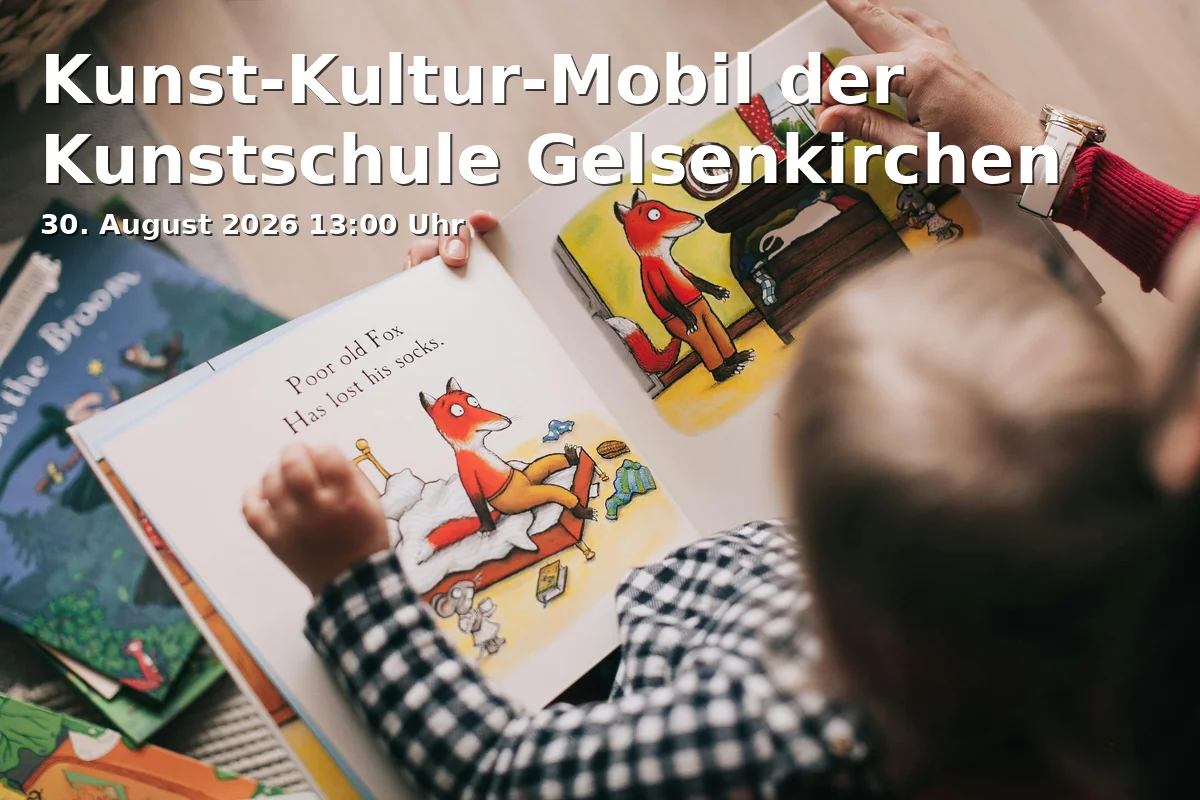 Event: Kunst-Kultur-Mobil der Kunstschule Gelsenkirchen in Quartiersladen Schalke, Liboriusstraße 63a, 45881 Gelsenkirchen on 30. August 2026