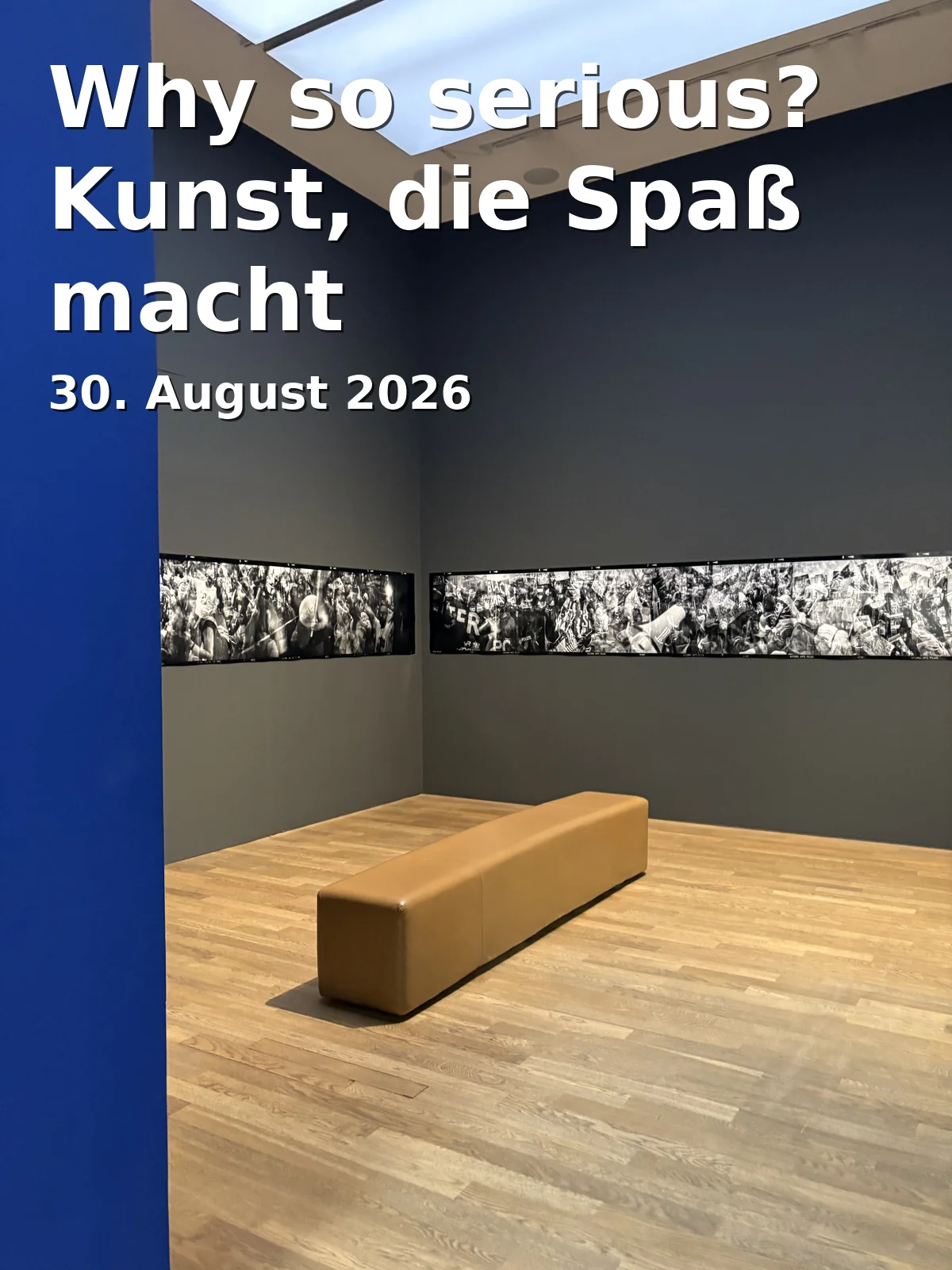 Event: Why so serious? Kunst, die Spaß macht