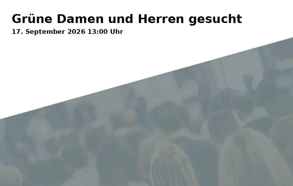 Event: Grüne Damen und Herren gesucht in Haus "Am Grünen Tal", Vidiner Straße 21, 19063 Schwerin on 17. September 2026