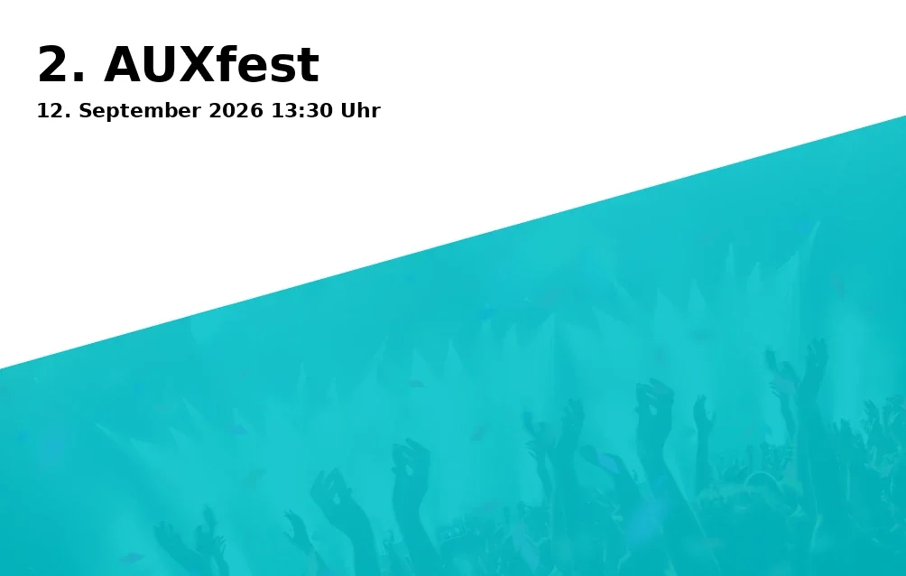Event: 2. AUXfest in Staatstheater Augsburg | brechtbühne im Gaswerk, Am Alten Gaswerk 8, 86156 Augsburg on 12. September 2026
