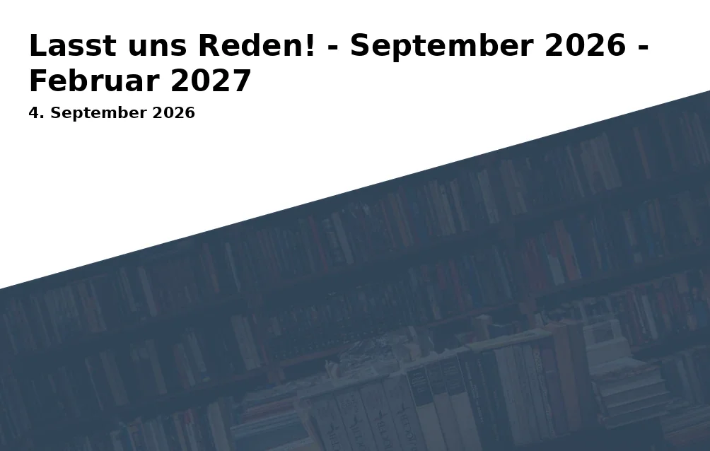 Event: Lasst uns Reden! - September 2026 - Februar 2027 in Kulturwohnzimmer RheinBühne, Oxfordstraße 20-22, 53111 Bonn on 4. September 2026