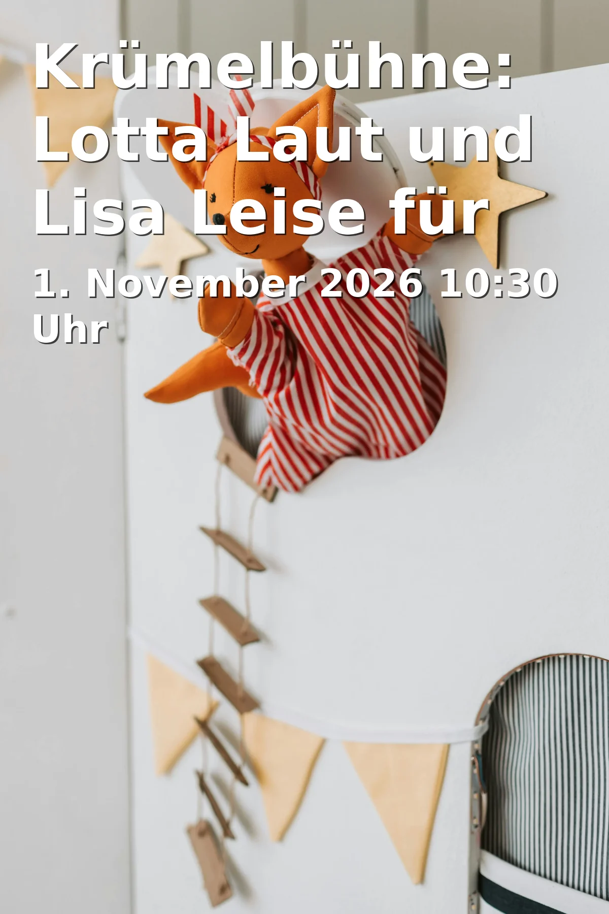 Event: Krümelbühne: Lotta Laut und Lisa Leise für Kinder in Staatliches Museum Schwerin, Alter Garten3, 19055, Schwerin on 1. November 2026