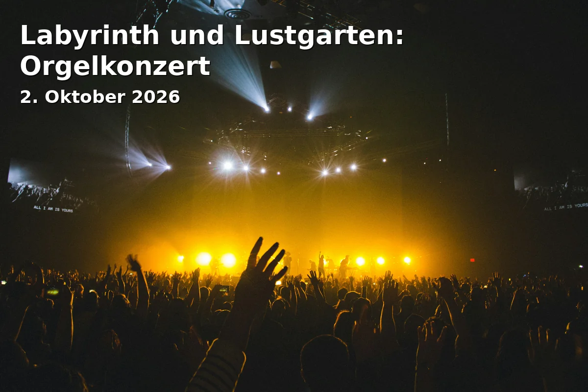 Event: Labyrinth und Lustgarten: Orgelkonzert in Evangelische Klosterkirche Cottbus, Klosterplatz 2, 03046 Cottbus on 2. Oktober 2026