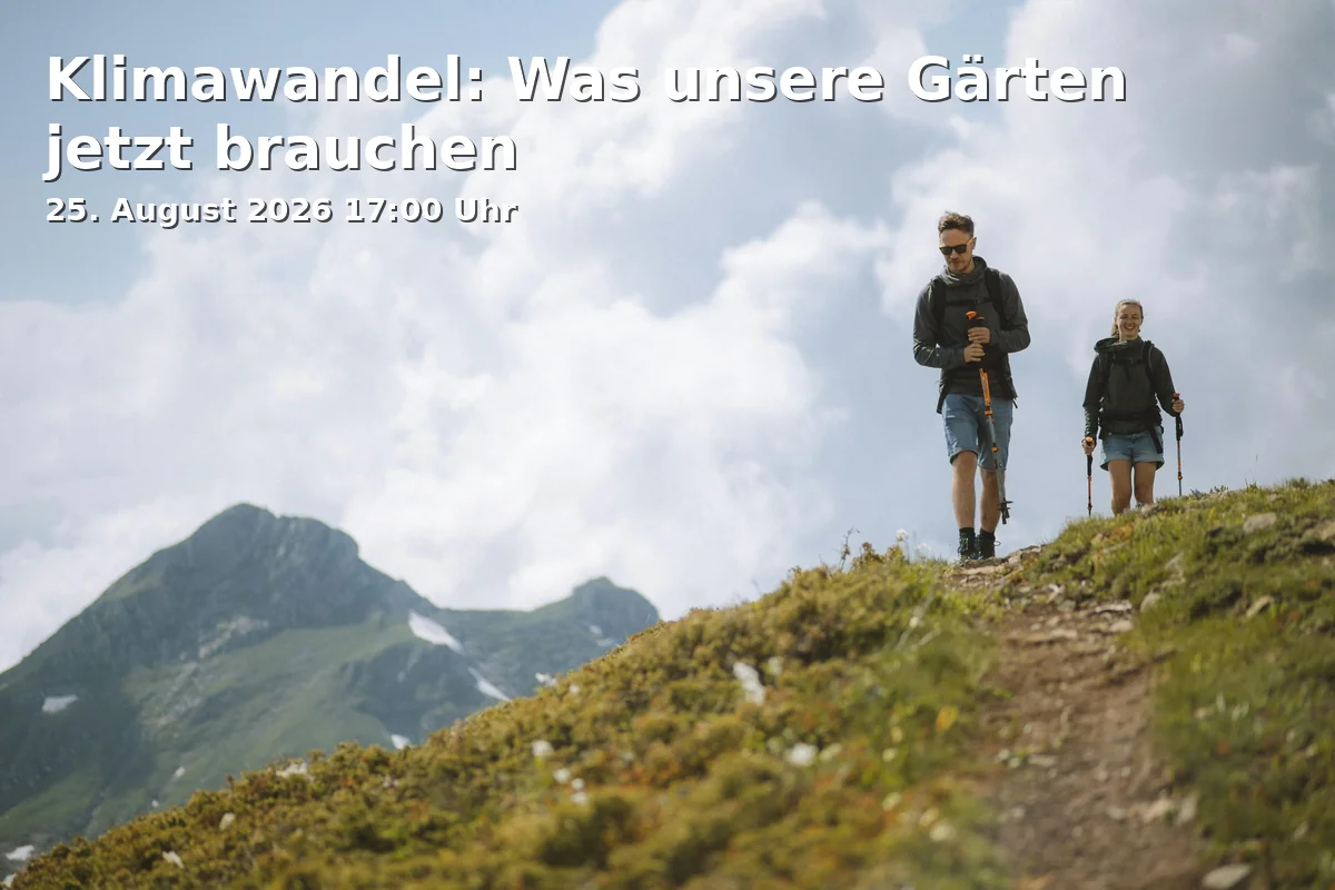 Event: Klimawandel: Was unsere Gärten jetzt brauchen