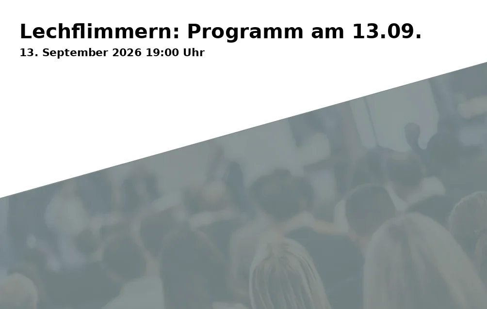 Event: Lechflimmern: Programm am 13.09. in Familienbad am Plärrer, Schwimmschulstraße 5, 86153 Augsburg on 13. September 2026