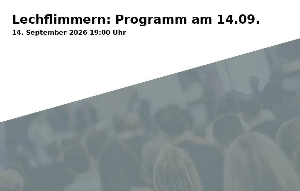 Event: Lechflimmern: Programm am 14.09. in Familienbad am Plärrer, Schwimmschulstraße 5, 86153 Augsburg on 14. September 2026