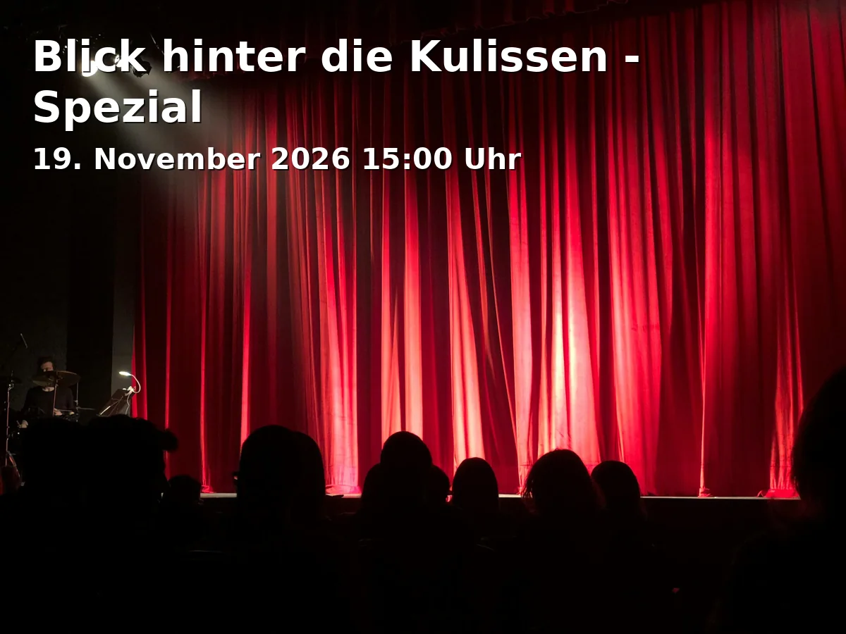 Event: Blick hinter die Kulissen - Spezial