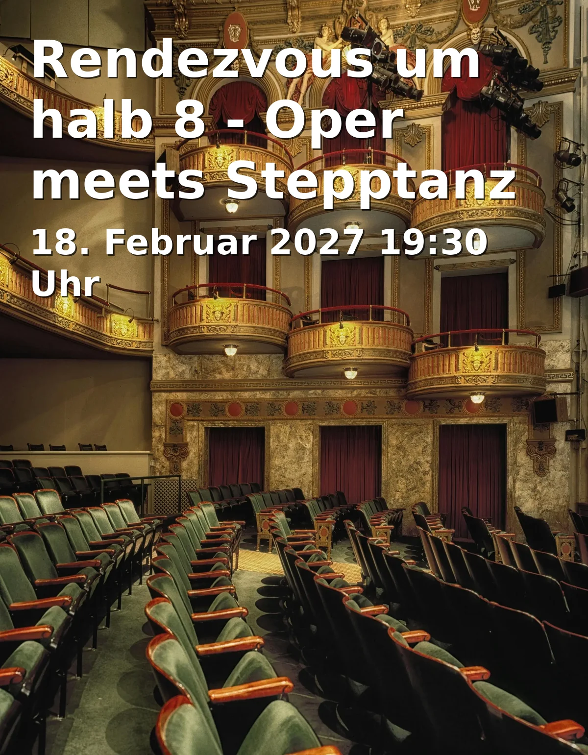 Event: Rendezvous um halb 8 - Oper meets Stepptanz