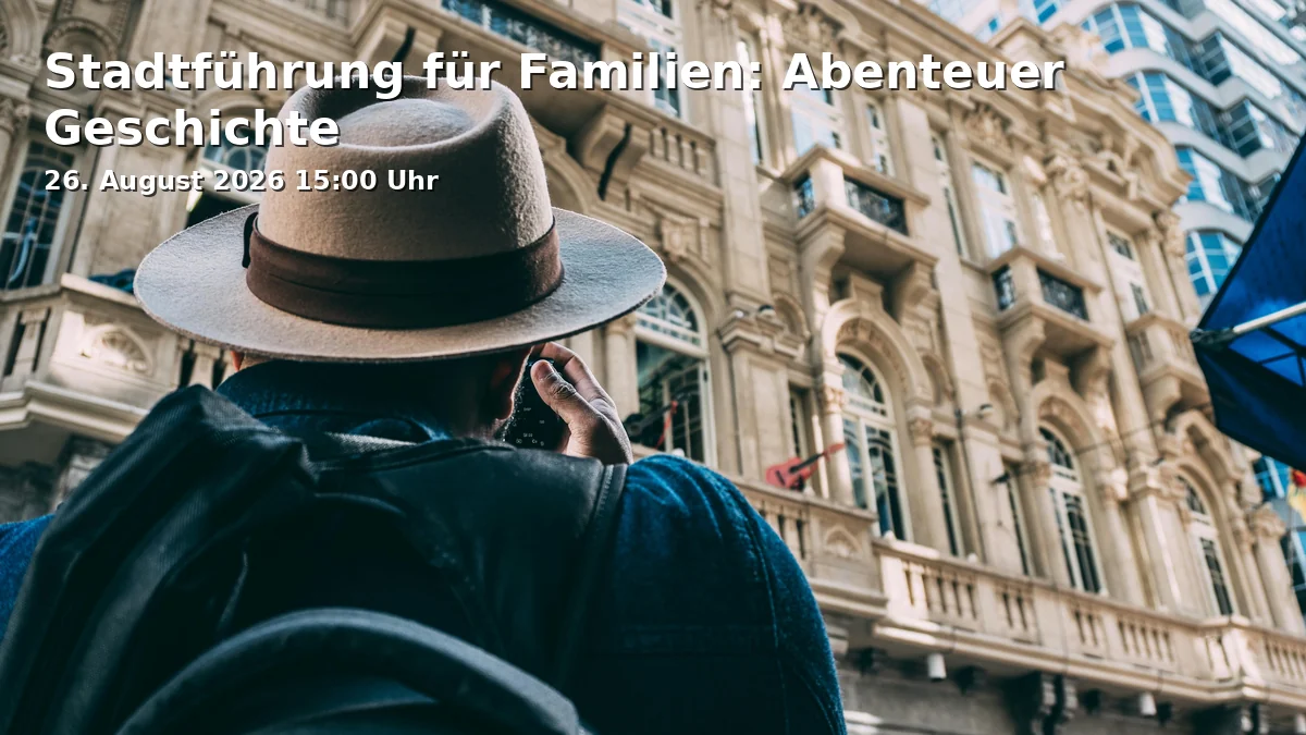 Event: Stadtführung für Familien: Abenteuer Geschichte in Tourist-Information - Altes Rathaus, Rathausplatz, 93047 Regensburg on 26. August 2026