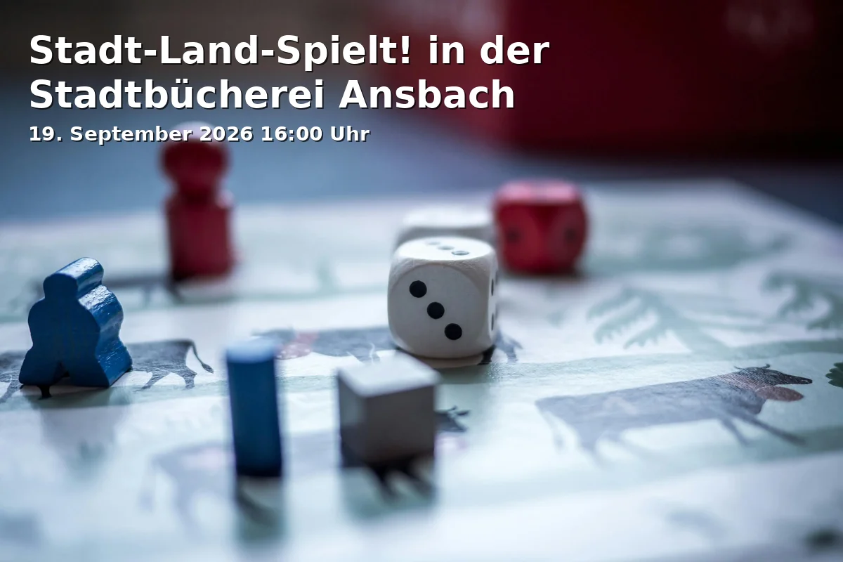 Event: Stadt-Land-Spielt! in der Stadtbücherei Ansbach